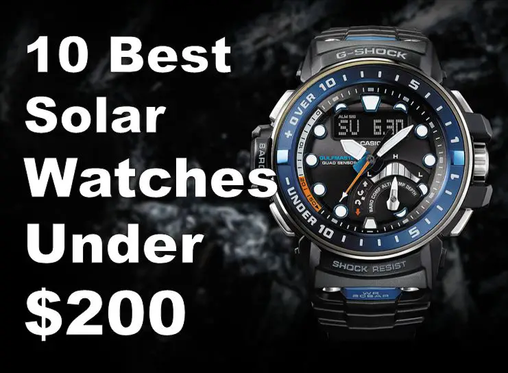 The 10 Best Solar Watches Under $200